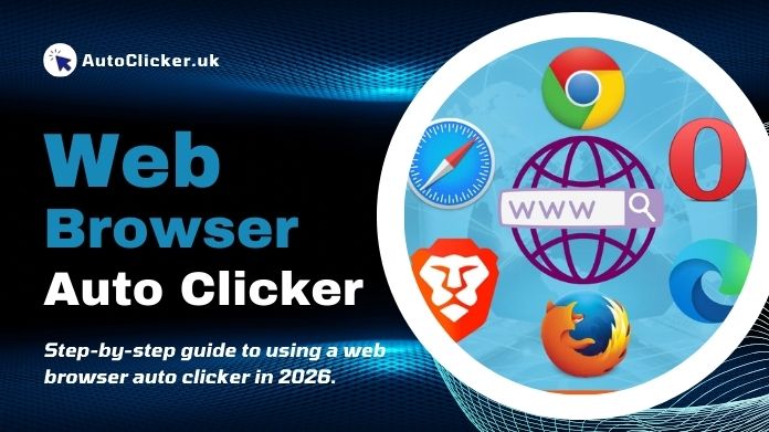 Web Browser Auto Clicker: Cross-Platform Setup Guide 2026