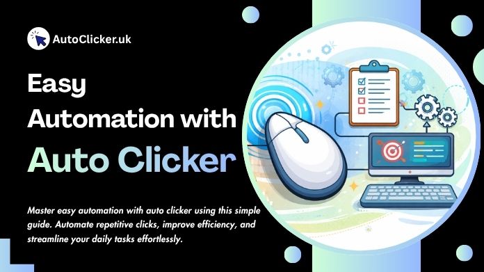 easy automation with auto clicker
